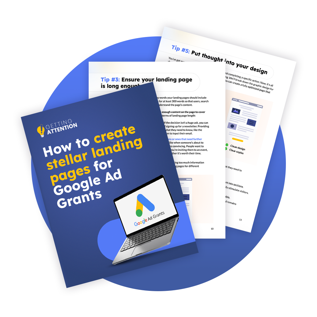 The cover of the downloadable resource showing the title, "How to create stellar landing pages for Google Ad Grants" The cover of the downloadable resource showing the title, "How to create stellar landing pages for Google Ad Grants"